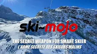 Ski~Mojo, l&rsquo;arme secr&egrave;te des skieurs malins