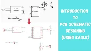 PCB Designing | Part 2:Introduction to Schematic Designing