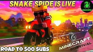 Snake Spide is live🔴 Road to 500 Subscribers..... Playing Minecraft With New friend 🥰