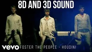 HOUDINI - FOSTER DE PEOPLE [8D SOUND]