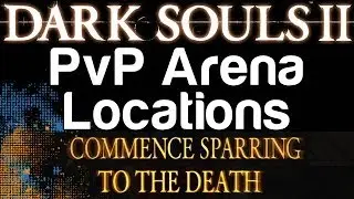 How to Find the Two PvP Dueling Arenas in Dark Souls 2 | WikiGameGuides