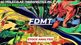 FRESH BREAKOUT | $FDMT STOCK ANALYSIS | 4D MOLECULAR THERAPEUTICS INC STOCK