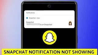 How To Fix Snapchat Notification Problem | Snapchat Notifications Not Working Problem Solved