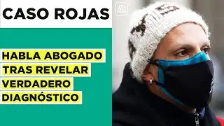 Rodrigo Rojas Vade: Habla abogado tras revelar su verdadero diagn&oacute;stico