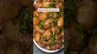 स्वादिष्ट बटर गार्लिक मशरूम रेसिपी !!Butter Garlic Mushroom Recipe) #shorts #ytshorts