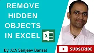 How to remove Hidden Objects in #excel  #casanjeevbansal