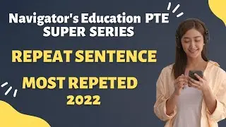 PTE EXAM REPEAT SENTENCE  | PTE 2022 | NAVIGATORS EDUCATIONS | LATEST REPEAT SENTENCE