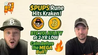 🚨PUPS Rune Hits Kraken! BTC Volatility at 2-YR LOW &mdash; Calm Before the MEGA Bull?!🔥