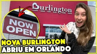 TOUR COMPLETO NA NOVA BURLINGTON DE ORLANDO