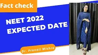 NEET 2022 Expected Date | Fact Check | Dr. Pranali Mishra #NEET2022