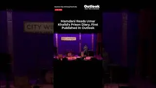 Мамдани читает тюремный дневник Умара Халида, впервые опубликованный в Outlook