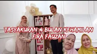 TASYAKURAN 4 BULAN KEHAMILAN