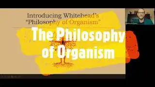 The Philosophy of Organism
