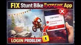 How to Fix Stunt Bike Extreme App Not Login Problem