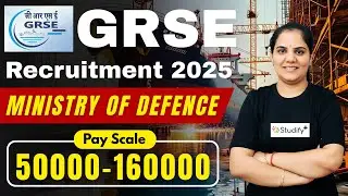 GRSE Recruitment 2025 | Ministry of Defence PSU | Eligibility, Salary, Allowances & All Detail