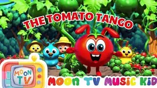 TOMATO TANGO SONG | LEARN ABOUT HEALTHY FOOD | SONG FOR KIDS
