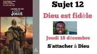 Étude 12: jeudi 18 décembre ( s’attacher à Dieu)