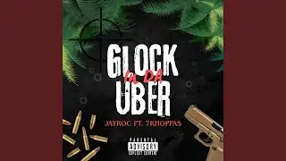 Glock In Da Uber (feat. 7khoppas)
