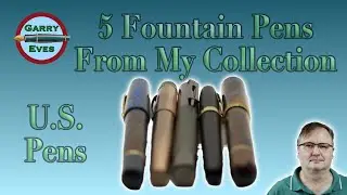 Showcasing 5 Fountain Pens From the USA in My Collection