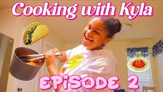 COOKING WITH KYLA| EPISODE 2| SPAGHETTI TACOS