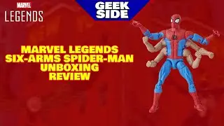 Marvel Legends Spider-man Six-Arms Spider-Man |Unboxing Review| GeekSide