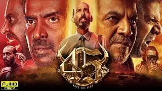 45 Full Movie Hindi | Shiva Rajkumar, Upendra, Raj B Shetty, Jisshu Sengupta | HD Reviews & Facts