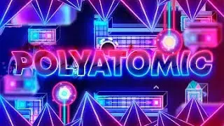 PolyAtomic - Oasis [Geometry Dash Easy Demon]