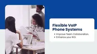 Transform your Business Communications with VoIP Phone Systems