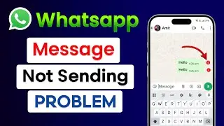 How To Fix WhatsApp Message Not Sending Problem | WhatsApp Message Not Sending Problem Solve 2025