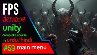Main Menu #59 | FPS Demons Game Course in Unity (Urdu/Hindi)