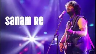 Sanam re - arijitsingh [ full song] audio song #lovesong 