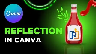 Easy Way To Create Product Reflection in Canva | Canva Me Product Ka Reflection Kaise Banaye | Canva