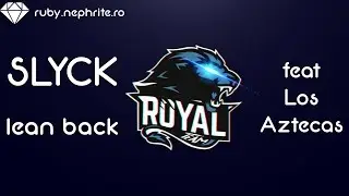ruby.nephrite.ro - Lean Back feat Los Aztecas + green modpack teaser