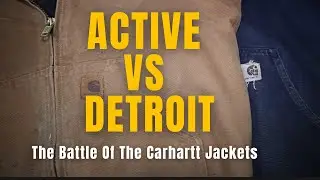 Битва курток Carhartt!! Active против Detroit
