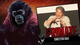 PRIMATE Film! Behind The Scenes with Director Johannes Roberts