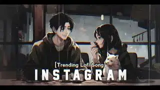 Trading lofi song Instagram 🥺| slowed and reverb song in Hindi 💕| heart paining lofi song | 