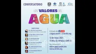 Conversatorio: Los Valores del Agua