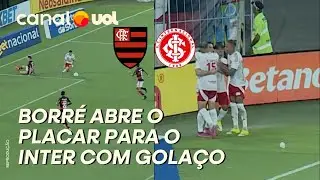 GOL DO INTER! BORR&Eacute; DEIXA L&Eacute;O ORTIZ NO CH&Atilde;O E MARCA BELO GOL CONTRA O FLAMENGO; VEJA LANCE