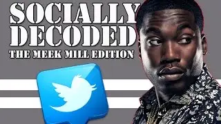 Meek Mill Tweets Get Trolled On Socially Decoded