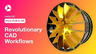 From PLM to VR: Revolutionary CAD Workflows in InstaLOD Studio