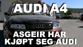 Audi A4 - Asgeir har kj&oslash;pt seg Audi! / Garasjen