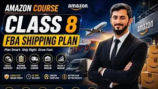 Amazon Complete course | 8th Class for Beginners (FBA Shipping plan) in pushto