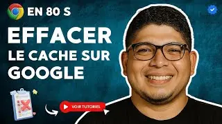 Comment Supprimer ou Nettoyer le CACHE dans GOOGLE CHROME en 80 S