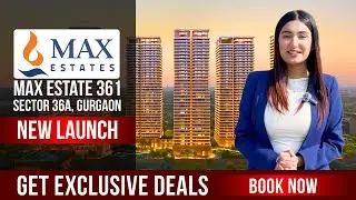 Max Estate 361 Sector 36A Gurgaon | Ultra-Premium Wellness Living on Dwarka Expressway