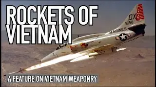 The Rockets & Missiles of Vietnam - Short Documentary Feature