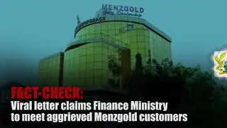 FAKE: Viral letter claims Finance Ministry to meet aggrieved Menzgold customers