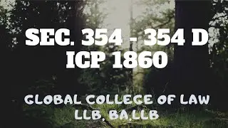 Sec 354 to 354-D, IPC (Global College of Law), LLB & BALLB