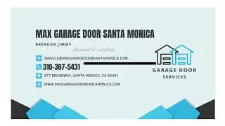 MAX GARAGE DOOR SANTA MONICA