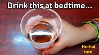 Drink this during bedtime,Get instant relief from constipation,acidity,gastric problems