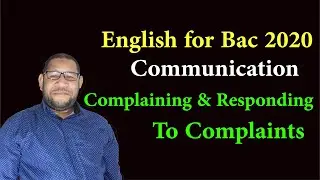 English For 2Bac: Communication: Making and Responding to Complaints